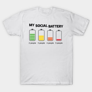 My Social Battery T-Shirt